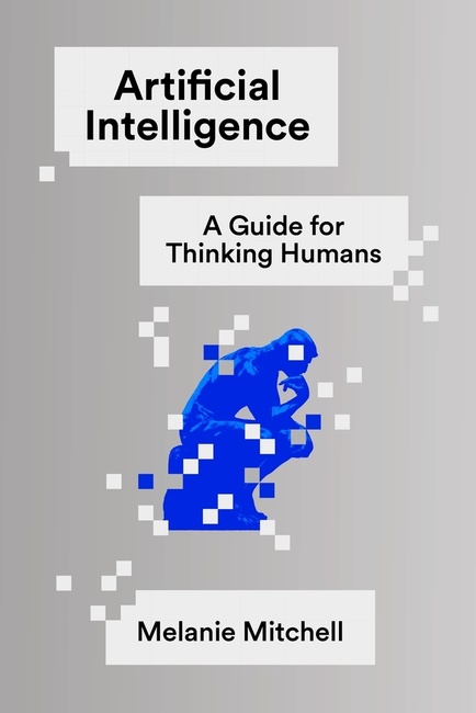 Cover of 'Artificial Intelligence: A Guide for Thinking Humans'